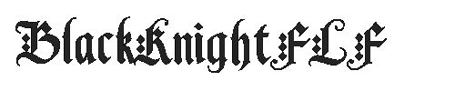 The BlackKnightFLF Font