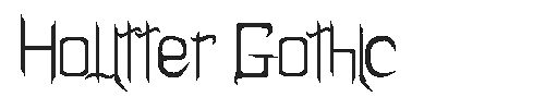 The Holitter Gothic Font