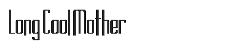 The Long Cool Mother Font