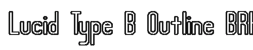 The Lucid Type B Outline BRK Font