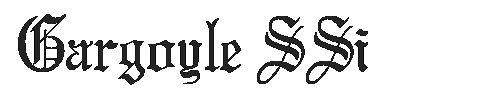 The Gargoyle SSi Font