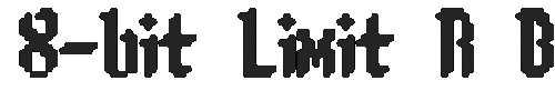 The 8-bit Limit R BRK Font