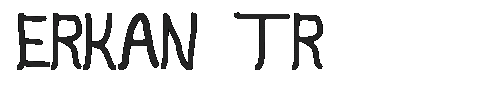 The Erkan tr Font