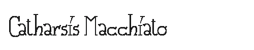 The Catharsis Macchiato Font