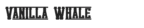 The Vanilla Whale Font
