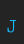 J SmallTypeWriting font 