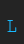 L SmallTypeWriting font 