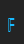 F Lucid Type B Outline BRK font 