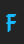 F 8-bit Limit BRK font 