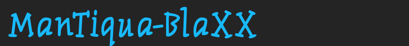 ManTiqua-BlaXX font