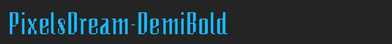 PixelsDream-DemiBold font