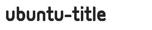 The Ubuntu-Title Font