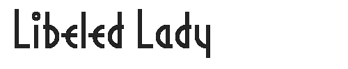 The Libeled Lady Font