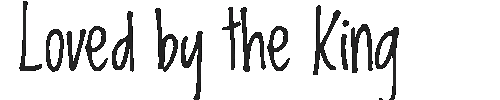 The Loved by the King Font