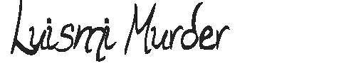 The Luismi Murder Font