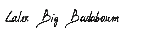 The Lalex Big Badaboum Font