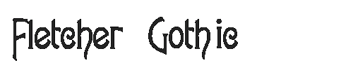 The Fletcher-Gothic Font