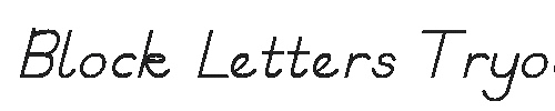 The Block Letters Tryout Font