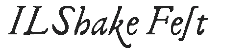 The ILShakeFest Font