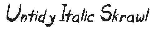 The Untidy Italic Skrawl Font
