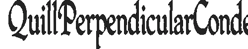 The QuillPerpendicularCondensed Font