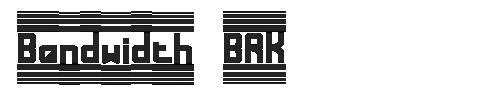 The Bandwidth BRK Font