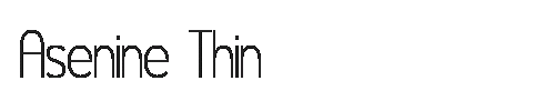 The Asenine Thin Font