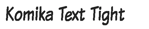 The Komika Text Tight Font