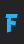 F Gang of Three font 