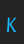 K FromageCondOblique font 