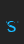 s Just brittled font 