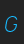 G GreyscaleBasic font 