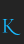 K Dark11 font 