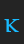 K InfraRed font 