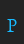 P Dolphin font 