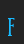 F Euphorigenic font 