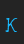 k Xenowort font 