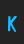 k Keyboard Plaque font 