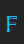 F Trilayered font 