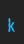 k Console font 