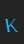 K Aquaduct Reverse Italic font 