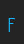 F Futurex Narrow font 