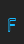 F Brave New Era (outline) G98 font 